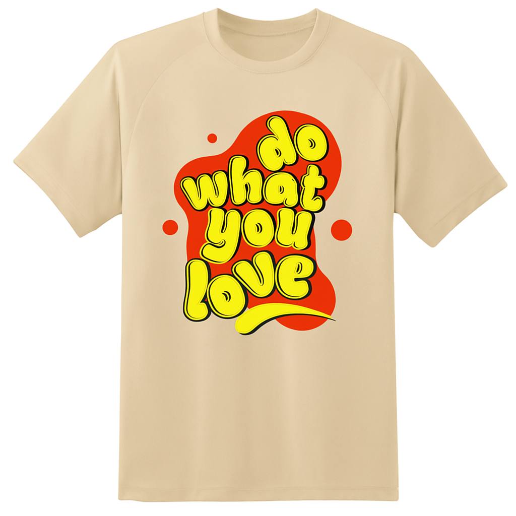 Do what you love tee